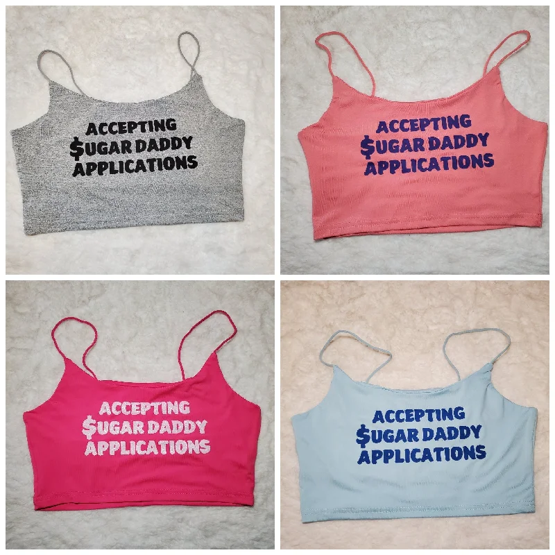 Your Choice Color Crop Top "Accepting Sugar Daddy Applications" One Size (SMALL)